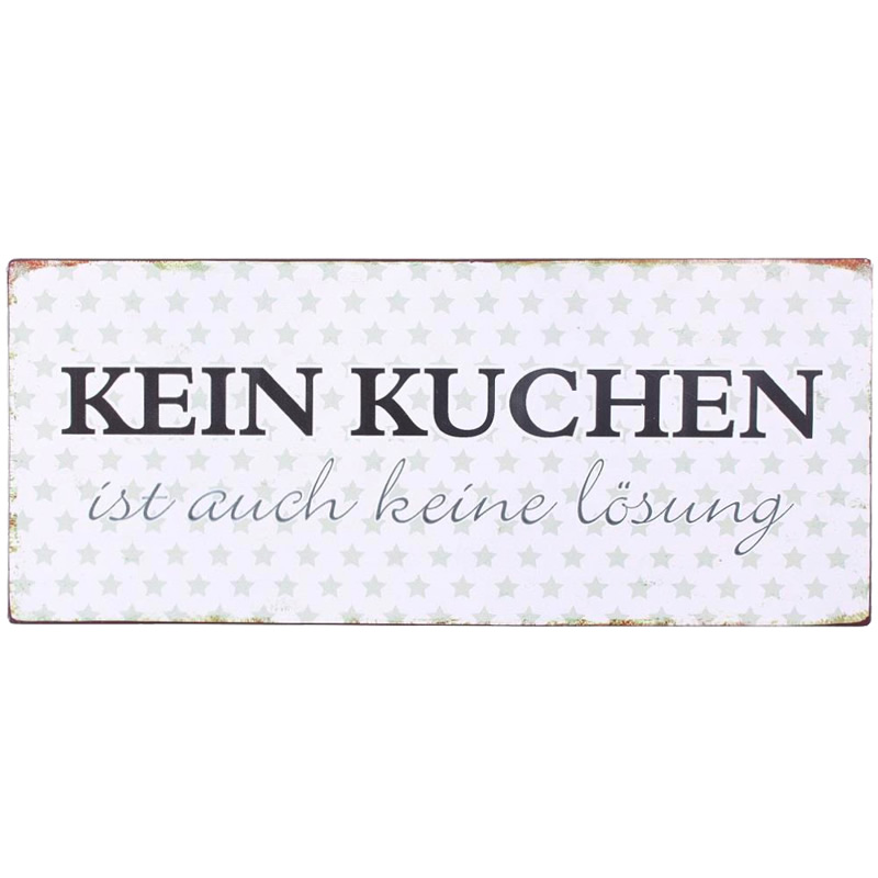 Blechschild Kein Kuchen