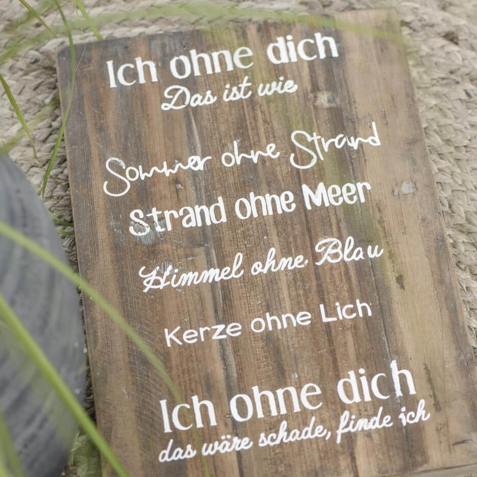 Holzschild Ich ohne Dich