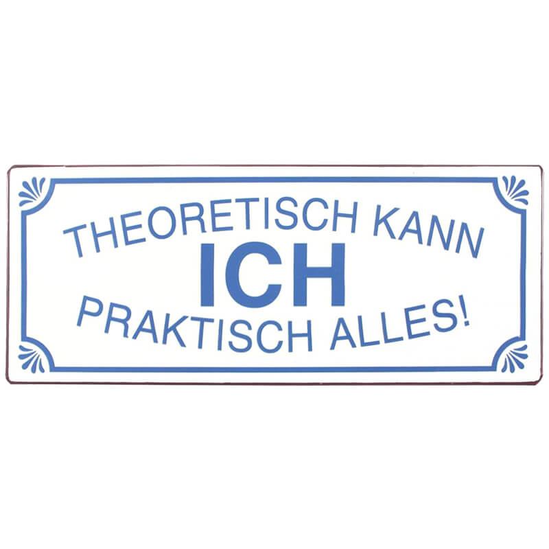 Blechschild Theoretisch