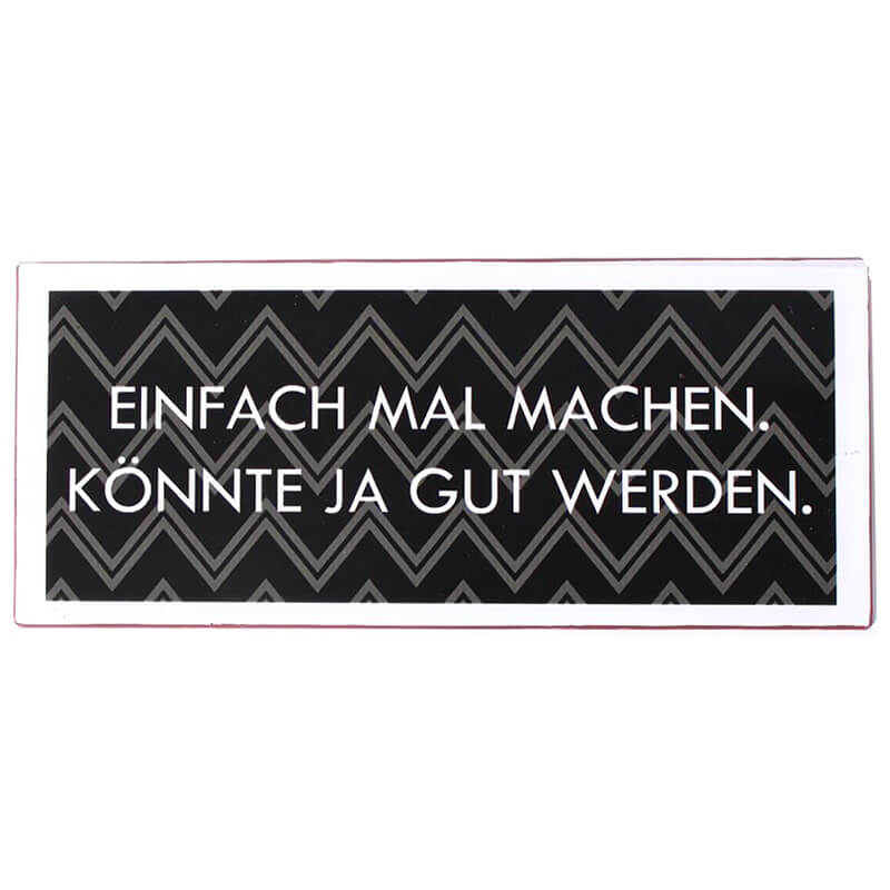 Blechschild Einfach mal machen