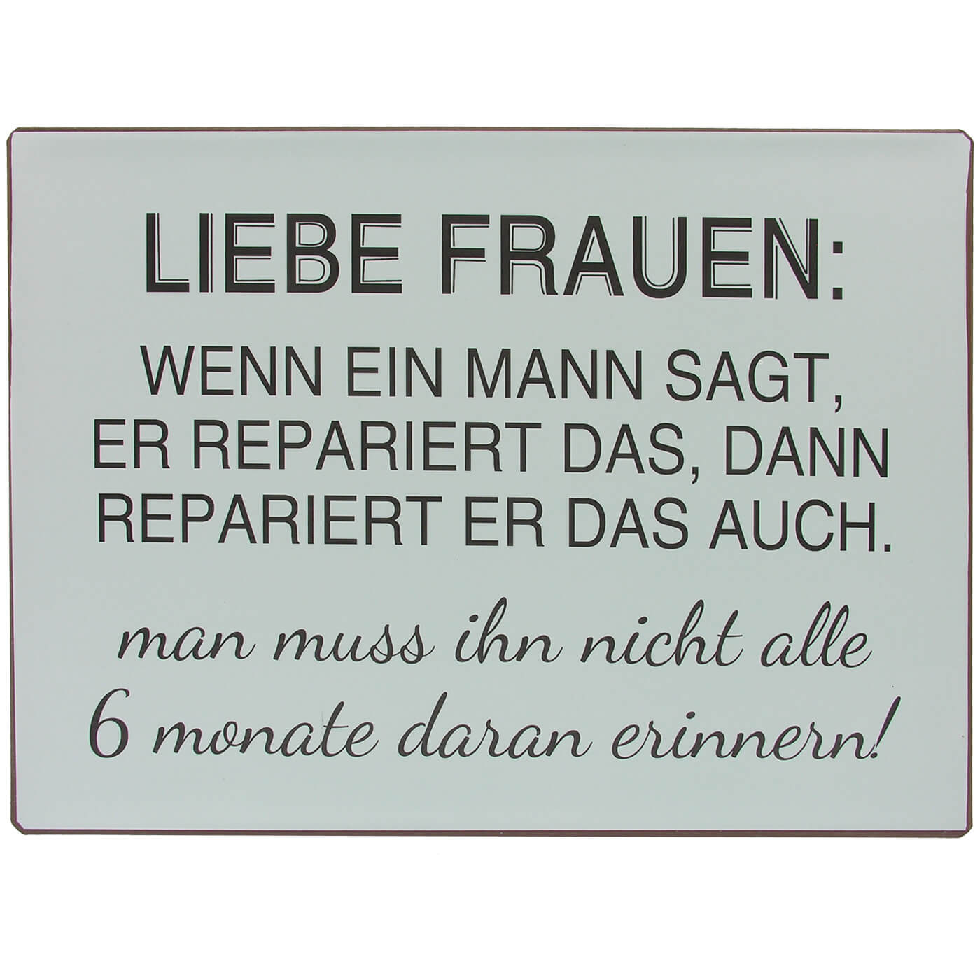 Blechschild Mann repariert das