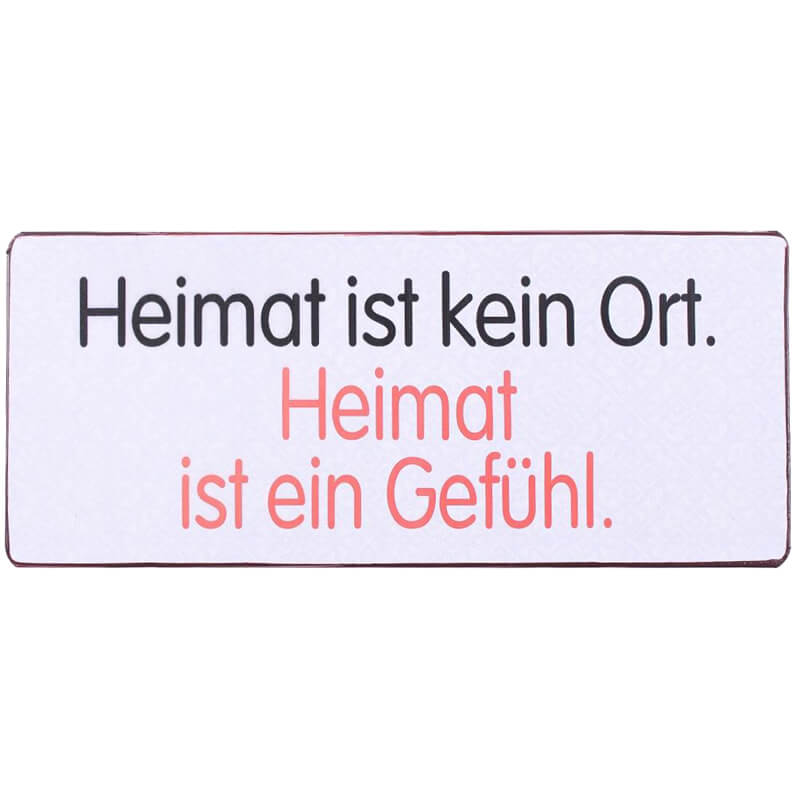 Blechschild Heimat ist ein Gefühl LA.2.em6774
