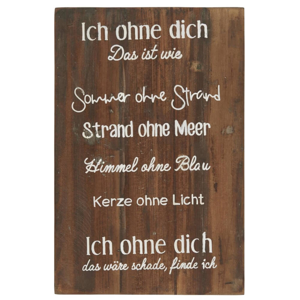 Holzschild Ich ohne Dich