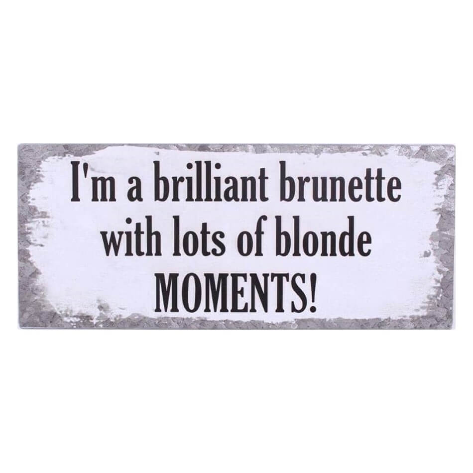 Blechschild Brilliant Brunette